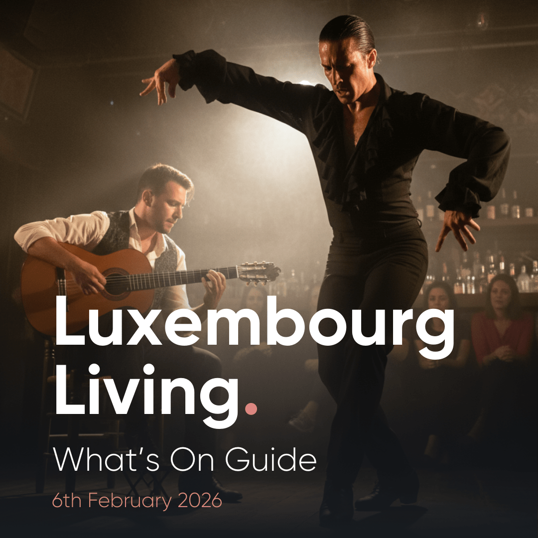 Luxembourg Living what's On Guide 6th February 2026